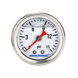 MEASUREMAN 1-1/2" Dial Size, Glycerin Filled Fuel Pressure Gauge, 304 Stainless Steel case, 0-15Psi, 3-2-3%, 1/8"NPT Rear Mount -100pcs